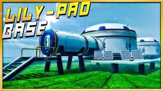 Lily-Pad Base is Perfect / Subnautica : Below Zero Gameplay