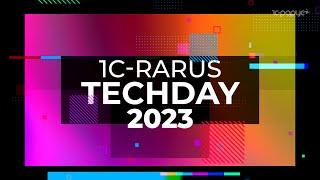 1C-RarusTechDay 2023 — VI открытая техническая конференция для специалистов 1С