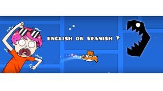 English or Spanish | Geometry Dash 2.2