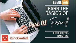 Firewall Kerio Control - Phần 1