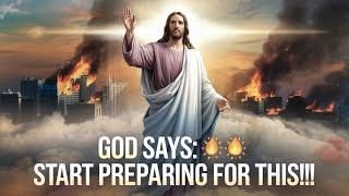 God Says: START PREPARING FOR THIS‼️ | Gods Message Now | Divine Whispers 11:11