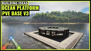 HOW TO BUILD AN OCEAN PLATFORM BASE V3 (LOST ISLAND) | ARK SURVIVAL