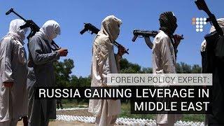 Russia Gaining Leverage in Middle East, Says Foreign Policy Expert