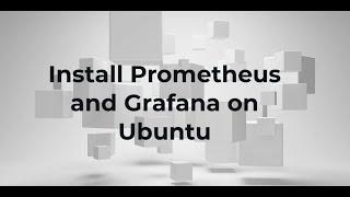 Setup Prometheus and Grafana on Ubuntu