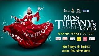 Miss Tiffany's the Reality 3 | Ep.1 [ FULL HD ] | 22 Jun 2019 |