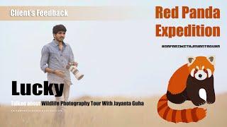 Red Panda Expedition with Jayanta Guha | @LuckyNatureRelaxation  Shared his Experience