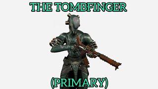 Tombfinger (Primary) Build - Warframe