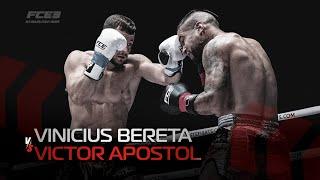 Victor Apostol VS Vinicius Bereta | FCE 3