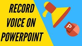 How To Record Audio On PowerPoint