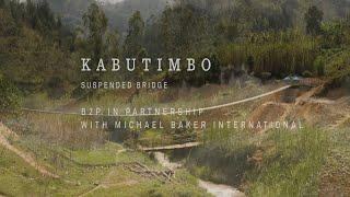 Bridges to Prosperity 2020/21: Kabutimbo Suspended Bridge