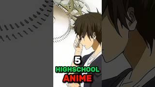 5 Highschool Anime
