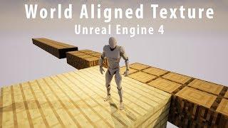 [Unreal Engine] - World Aligned Texture