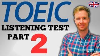 TOEIC Listening Test: Part 2 (Tips for Success!)