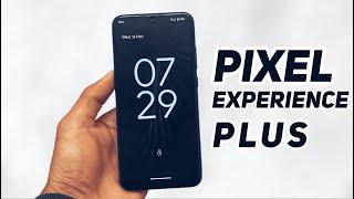 Finally PIXEL EXPERIENCE PLUS EDITION is here ft. ANDROID 13 | Face UNLOCK & More!