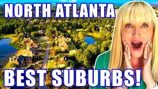 INSIDER SCOOP: UNVEILING Top 7 Best Suburbs In North Atlanta Georgia | North Atlanta GA Homes