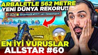 ARBALETLE 562 METREDEN YENİ DÜNYA REKORU!! İMKANSIZ  (EN İYİ VURUŞLAR ALLSTAR #60 | PUBG MOBILE