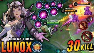 Lunox 30 Kills!! Super Intense Battle!! - Build Top 1 Global Lunox ~ MLBB