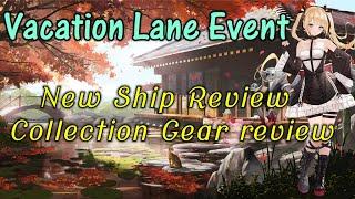 Vacation Lane New Ships/Gears Review