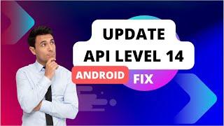 HOW TO FIX Update your target API level by August 31, 2024 ANDROID