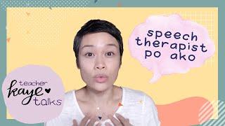 Ep 8: Hindi pa nagsasalita ang anak niyo? (Part 1/2) | Teacher Kaye Talks [Taglish]