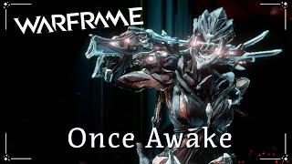 Warframe: Once Awake