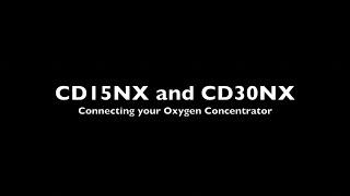 CD15NX and CD30NX - Connecting Your Oxygen Concentrator