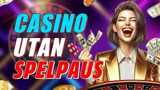 Casino utan Spelpaus | Casino utan svensk licens 2024 | De Bästa Casinona Utan Spelpaus 2024