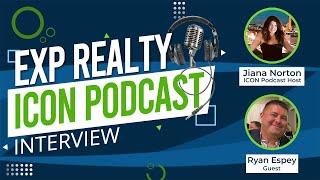 EXP Realty Icon Podcast with Ryan Espey