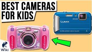 10 Best Cameras For Kids 2020