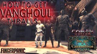 How to Get Vanghoul Thralls (Conan Exiles Age of Calamitous)