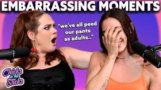 Embarrassing Stories that Still Haunt Us  | Chicks in The Sticks Podcast Ep. #4