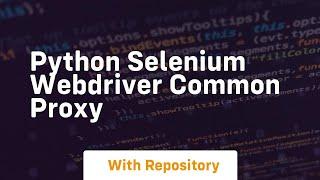 python selenium webdriver common proxy