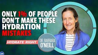 Dr. Barbara O'Neill Reveals the DEADLY Hydration Mistakes 99% of People Make Daily!