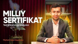 Milliy sertifikatining testini ishlashda tavsiyalar | Muhammad Haydarov