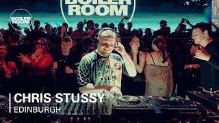 Chris Stussy | Boiler Room: Edinburgh