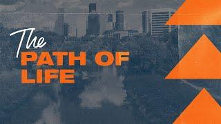 The Path of Life