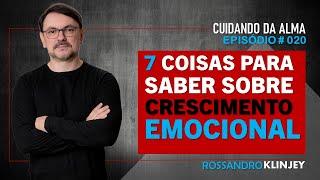 Rossandro Klinjey - 7 Things to Know About Emotional Growth