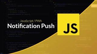 Progressive Web App : Notification push