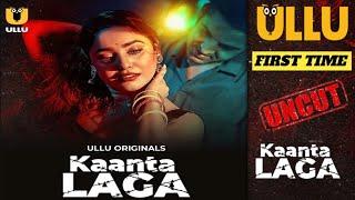 KAANTA LAGA - Official Trailer ! Ullu App ! Ullu New Upcoming Uncut Web Series