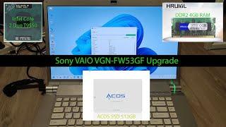 Upgrading Laptop Sony VAIO FW series with SSD, Core 2 Duo T9550, RAM & Windows 11 Pro