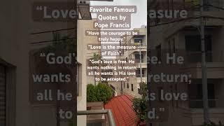 Few of the most famous quotes by His Holiness Pope Francis #popefrancis #pope #franciscus #francis