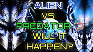 Alien Vs Predator 3 Explored - Release Date, Story, New Characters, Will It Happen & More!