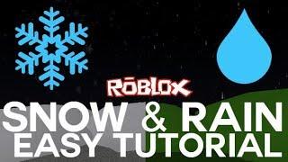 Roblox Rain & Snow Easy Tutorial (Particle Emitter)