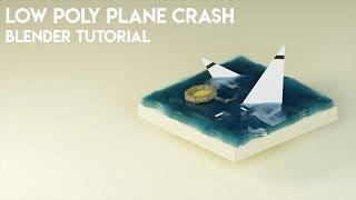 Low-Poly Plane Crash - Blender Beginner Tutorial