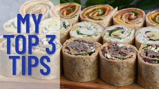 My TOP 3 tips for making PERFECT tortilla pinwheels