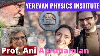 ARMENIA’S BRAIN GAIN: Episode 1 - The Yerevan Physics Institute and Prof. Ani Aprahamian