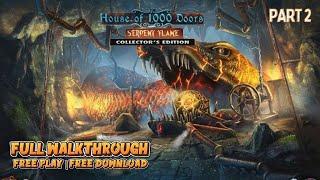 HOUSE OF 1000 DOORS 3: SERPENT FLAME COLLECTOR'S EDITION - PART 2