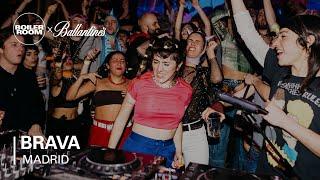 Brava | Boiler Room x Ballantine's True Music: Madrid