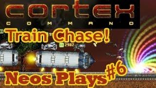 Train Chase! Cortex Command | Neos Plays