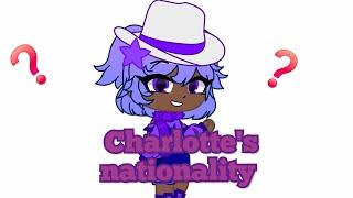 Charlotte's nationality (for @ggcrickle